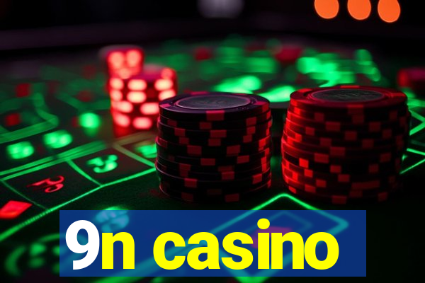 9n casino